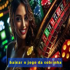 baixar o jogo da cobrinha